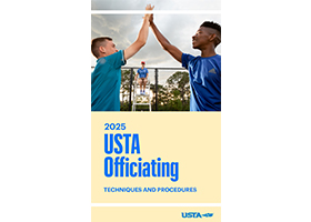 USTA Officiating Techniques and Procedures USTA Officiating Techniques and Procedures